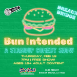 Bun Intended - A Standup Comedy Show (Breaux Bridge location)