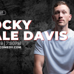 Rocky Dale Davis (Don't Tell Comedy)