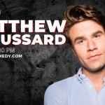 Matthew Broussard (Tonight Show, Conan, Roast Battle, Marvelous Mrs. Maisel, The League)
