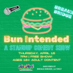 Bun Intended - A Standup Comedy Show (Breaux Bridge location)