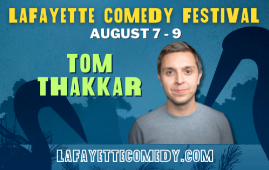 Tom Thakkar - Lafayette Comedy Festival