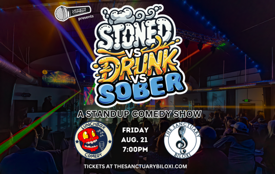 Stoned vs Drunk vs Sober - Sanctuary (Biloxi)