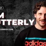 Tim Butterly (Gilly & Keeves, Matt & Shane's Secret Podcast, Kill Tony, Legion of Skanks)