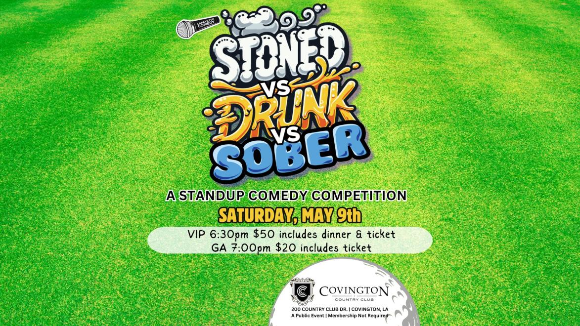 Stoned vs Drunk vs Sober - Covington Country Club (Covington)