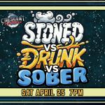 Stoned vs Drunk vs Sober - Crescent Theater (Mobile)