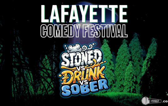 Stoned vs Drunk vs Sober - Lafayette Comedy Festival