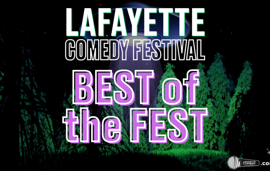 Best of the Fest - Thursday Edition - Lafayette Comedy Festival
