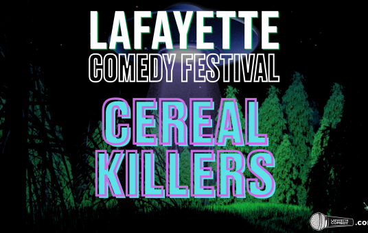 Cereal Killers - Lafayette Comedy Festival