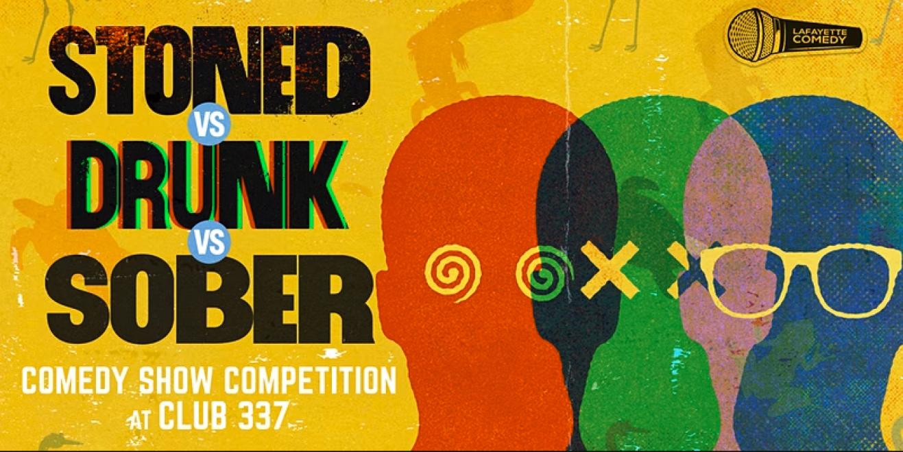 Stoned vs Drunk vs Sober @ Club 337