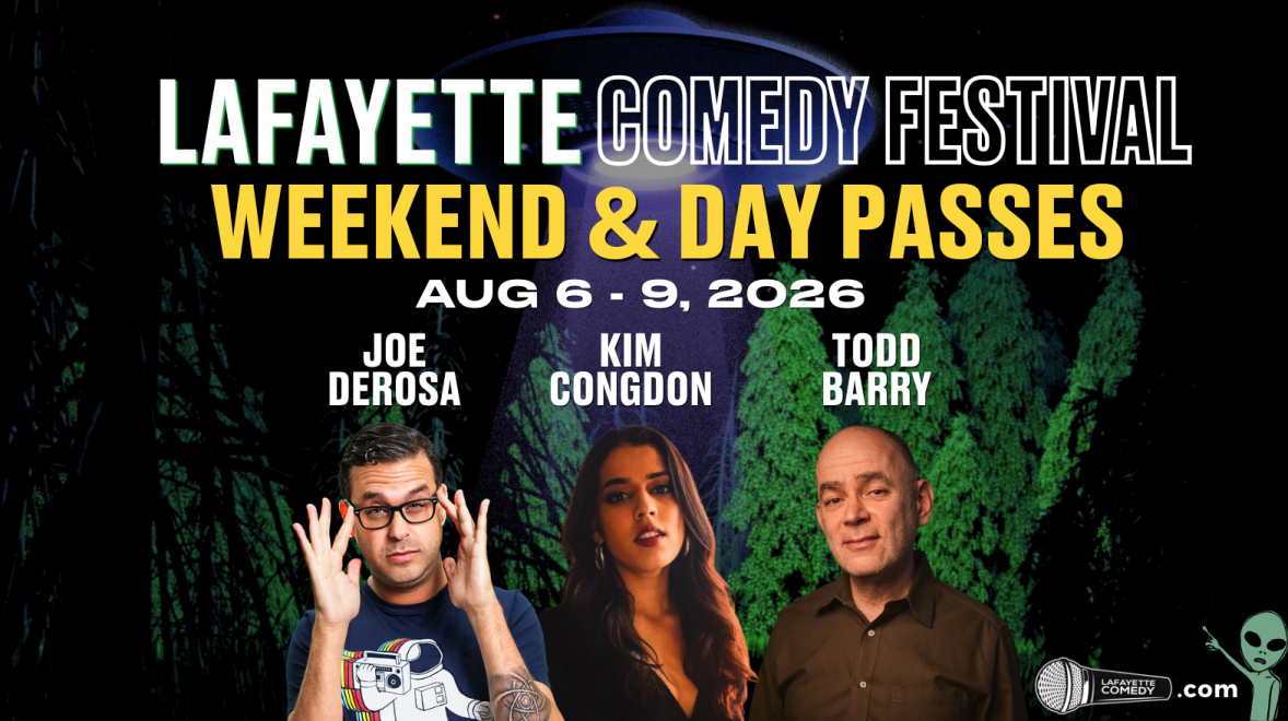 Saturday Day Passes for VIP & GA - Lafayette Comedy Festival