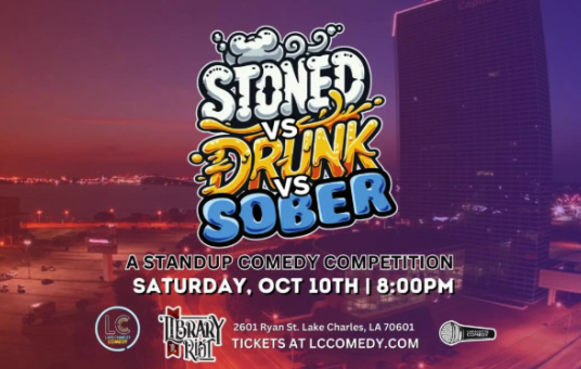 Stoned vs Drunk vs Sober - Lake Charles