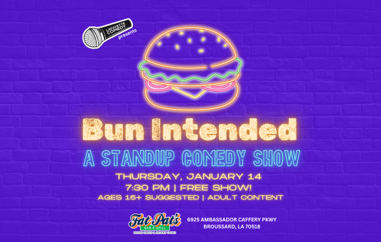 Bun Intended - A Standup Comedy Show (Broussard location)