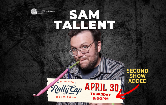 Sam Tallent (Joe Rogan Experience, Kill Tony) 9PM SHOW