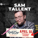 Sam Tallent (Joe Rogan Experience, Kill Tony) 9PM SHOW