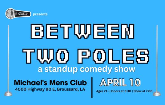 Between 2 Poles - A Standup Comedy Show
