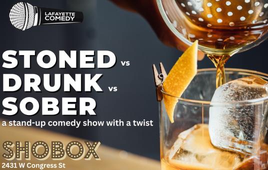 Stoned vs Drunk vs Sober - A Stand Up Comedy Show at The Shobox