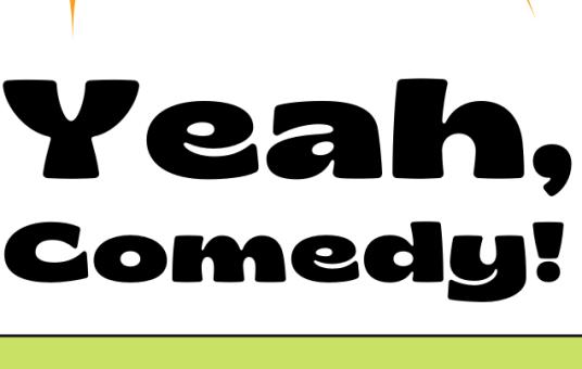 Yeah, Comedy! A Weekly Open-Mic